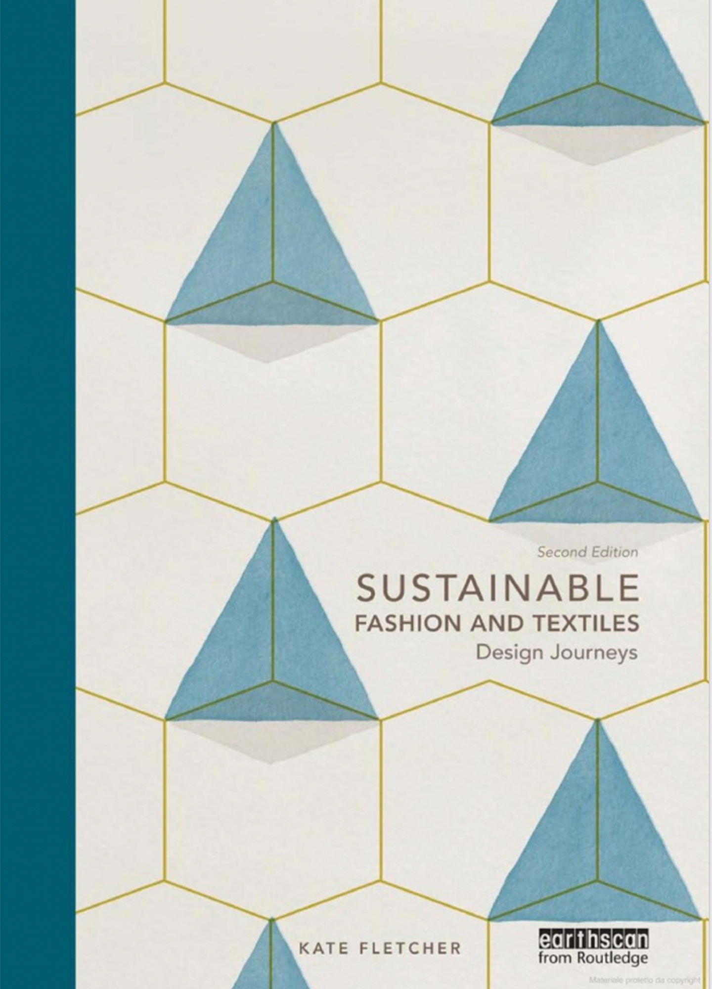 Fletcher, K. (2014) Sustainable fashion and textiles: design journeys. Second edition. London: Routledge