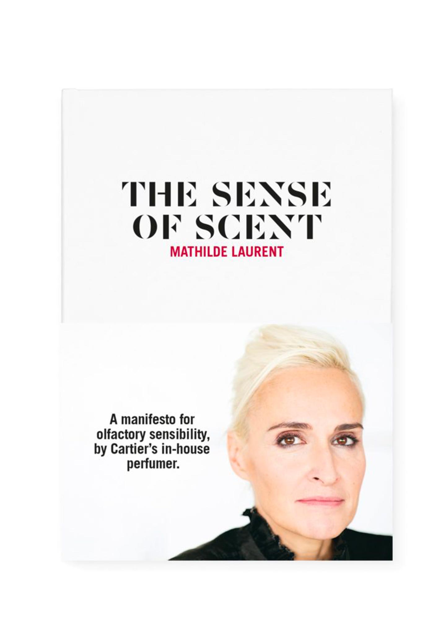 The Sense of Scent, a book by Cartier's in-house perfumer Mathilde Laurent, published by Nez Éditions